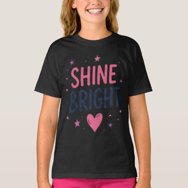 Ljus upp Inspirerande Citat T-Shirt för Flickor (Framsida)