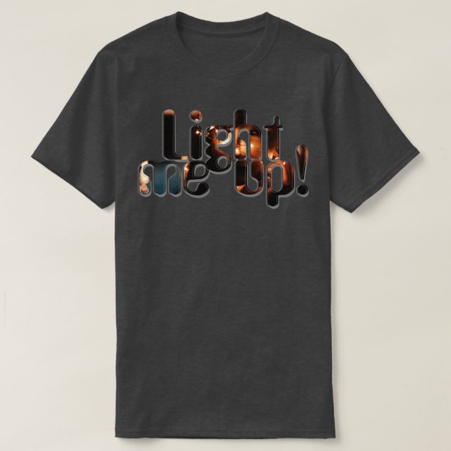 Ljus upp mig t shirt (Design framsida)