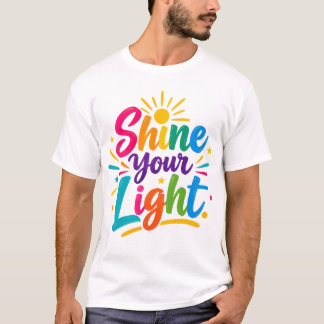 Ljus Uppe Ditt Ljuset T Shirt