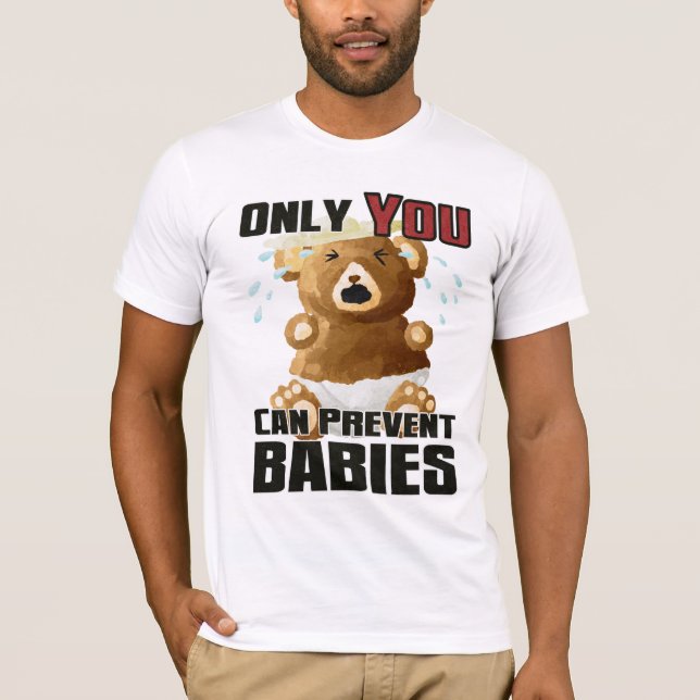 Ljus utslagsplats - DU endast kan förhindra babyar Tee Shirt (Framsida)