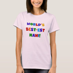 Ljusa färger bästa Nani T-shirts och gåvor