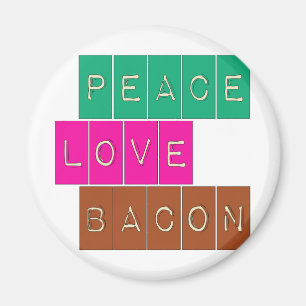 Ljusa färger design för fredkärlekbacon magnet