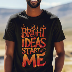 Ljusa idéer börjar med mig t shirt