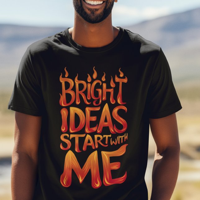 Ljusa idéer börjar med mig t shirt (Skapare uppladdad)