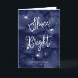 Ljusa | stjärnor för sken på Hanukkah Helgkort<br><div class="desc">Dessa cards härliga Hanukkah något att säga "sken som är ljust",  i handskriven moderiktig vit,  skrivar och text,  på en djupblå bakgrund för natthimmel med många stjärnor. Skapa ditt egna personliga meddelande på insidan.</div>