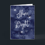 Ljusa | stjärnor för sken på Hanukkah Helgkort<br><div class="desc">Dessa cards härliga Hanukkah något att säga "sken som är ljust",  i handskriven moderiktig vit,  skrivar och text,  på en djupblå bakgrund för natthimmel med många stjärnor. Skapa ditt egna personliga meddelande på insidan.</div>