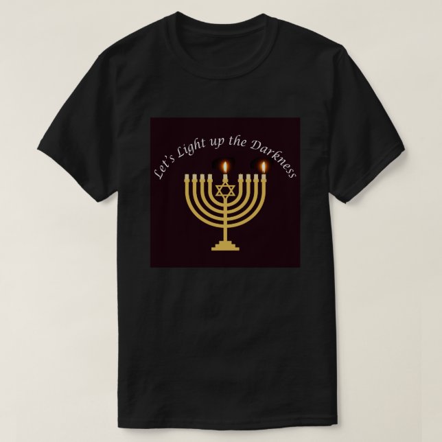 Ljusa upp mörkret Hanukkah Menorah T Shirt (Design framsida)