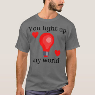 Ljusar upp min World Cute Valentines day Pun 1 T Shirt