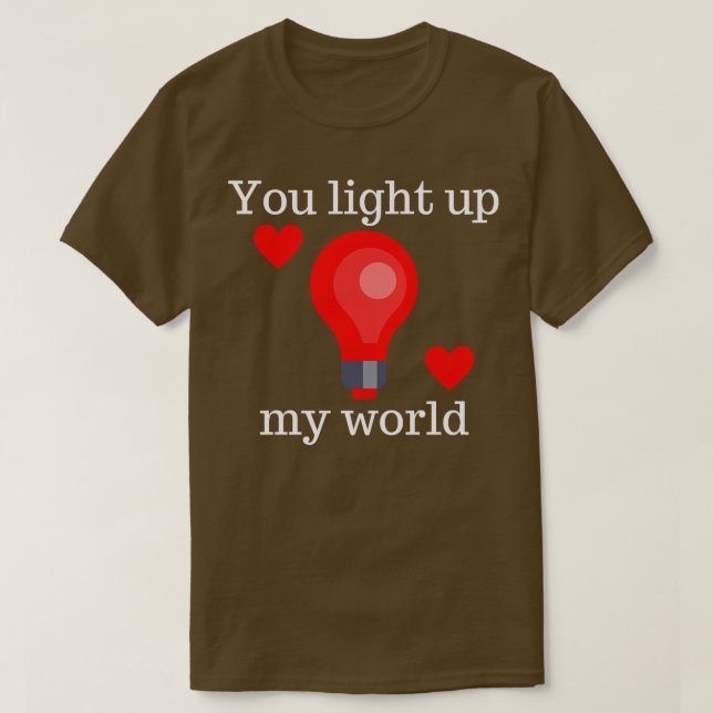 Ljusar upp min World Cute Valentines day Pun 2 T Shirt (Design framsida)