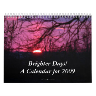 Ljusare dagar! En kalender för 2009