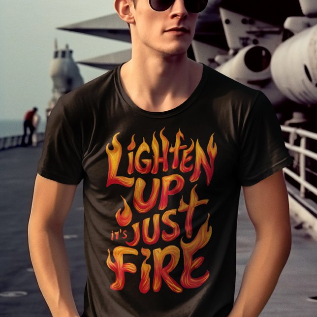 Ljusare upp, dess enda eld t shirt (Skapare uppladdad)