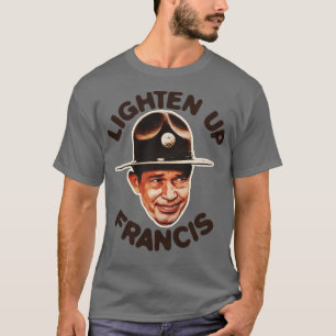 Ljusare upp Francis T Shirt
