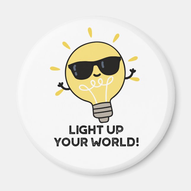 Ljusare upp YOur World Funny Positive Bulb Pun Magnet (Framsidan)