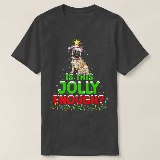 Ljuset är den här Fransk Bulldog Chris. T Shirt (Design framsida)