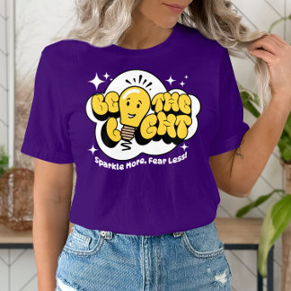 Ljuset, Gnistran mer, rädslan mindre motivation T Shirt