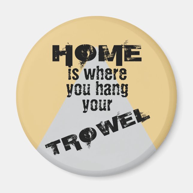 Ljuset hem är där du håller din trowel magnet (Framsidan)