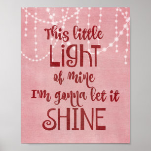 Ljuset på min Shine Quote Poster