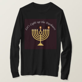 Ljuset upp Mörkret Hanukkah Menorah Sweatshirt T Shirt