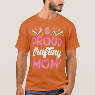 Ljuskrolig för Proud Crawing Mamma Hobbyist Craft T Shirt