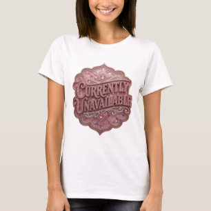 Ljusrosa EJ TILLGÄNGLIG Textdesign T Shirt