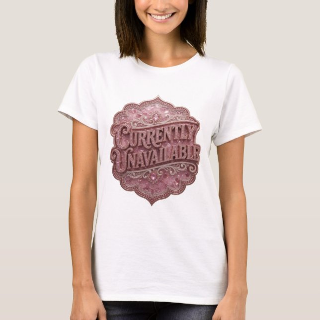 Ljusrosa EJ TILLGÄNGLIG Textdesign T Shirt (Framsida)