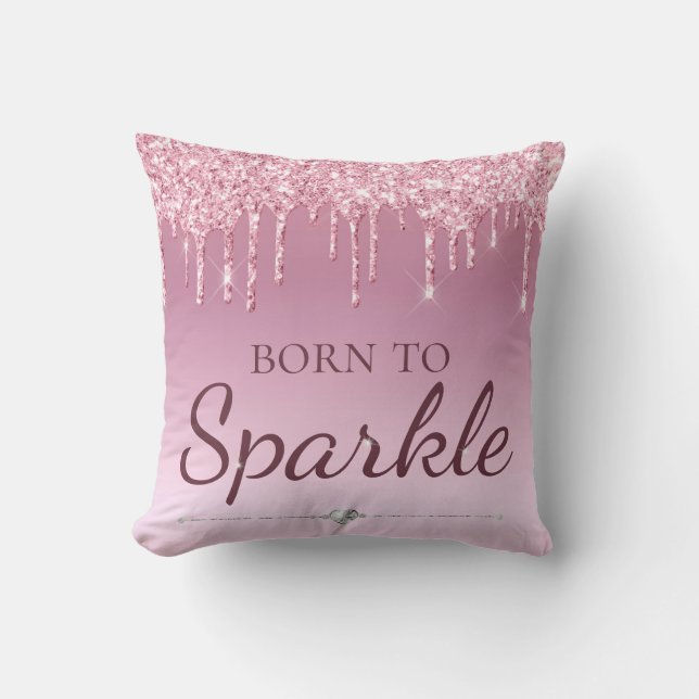 Ljusrosa Glam Dreglande Glitter Född Att Glänsa Kudde (Framsida)