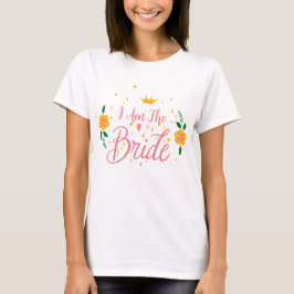 Ljusrosa Jag Är Bruden Senterparty För Ogifta Kvin T Shirt