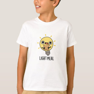 Ljust Meal-funny Electric Bulb Pun T Shirt