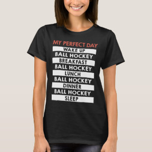 Ll Hockey Min Perfekta Dag Spelarens Dagliga Rutin T Shirt