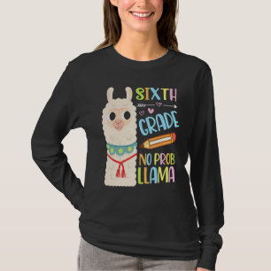 Llalma Elev Tillbaka Skola Sjätte Klass Ingen Prob T Shirt