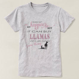 LLAMA ÄLSKARE | Pengar kan inte köpa lycka Tee Shirt