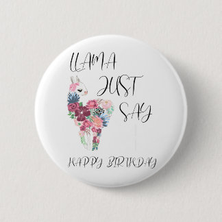 Llama bara säg Grattis på födelsedagen Knapp