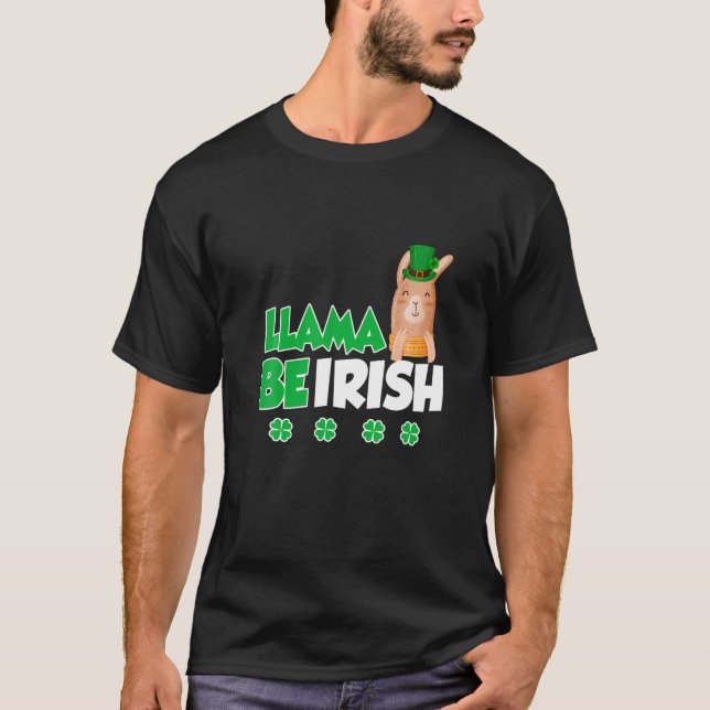 LLAMA BE IRISH Quotes, St Patricks Day Coola T Shirt (Framsida)