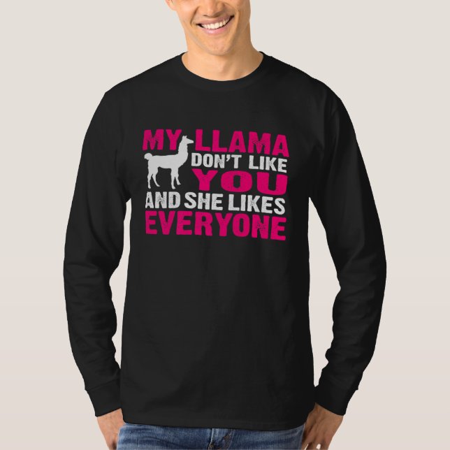 Llama citerar min Llama som inte gillar dig T Shirt (Framsida)