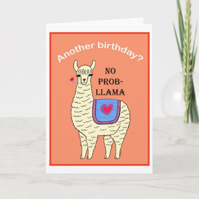 Llama-födelsedagskort Funny llama Inget probllama- Kort (Framsida)