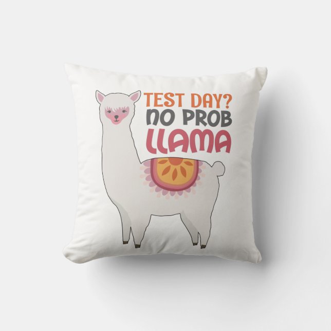 Llama Llama Lachers gift-testdag? Ingen Prob Llama Kudde (Framsida)