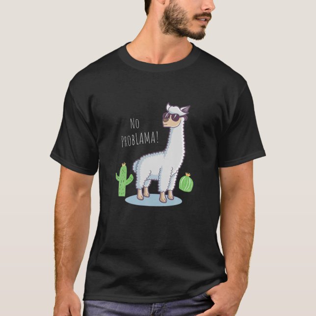 Llama No Problama Funny Lama Cactus T Shirt (Framsida)