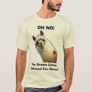 llama OH INTE! , Dramallamaen som följs dig som  T-shirt