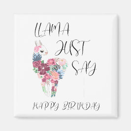 Llama, säg bara Grattis på födelsedagen Magnet