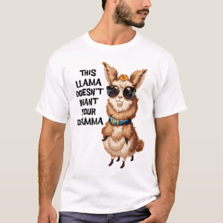 Llama vill inte ha din Drama-gåva T Shirt
