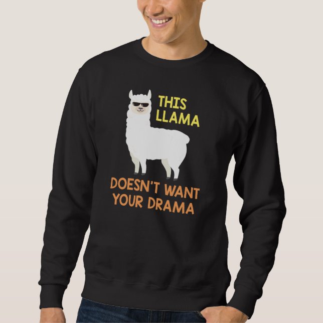 Llama vill inte ha din Drama Lång Ärmad Tröja (Framsida)