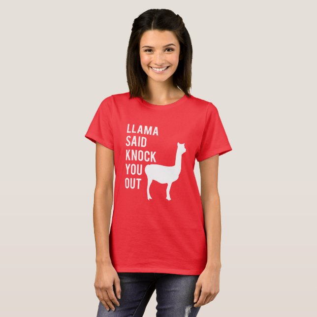 Llamaen sade knackning dig ut den | Llamaskjortan Tee Shirt (Hel framsida)