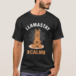 Llamastay Lugn - Llamaj Llama - Llama T Shirt