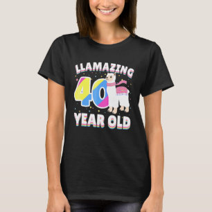 Llamazing Shirt 40:e födelsedagen 40 år gammal Lla T