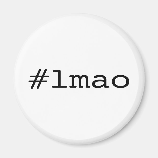 #lmao (twitterhashtag) magnet (Framsidan)