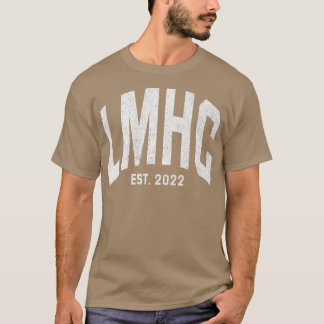 LMHC Licensed Mental Health Counselor Studenten 2 T Shirt