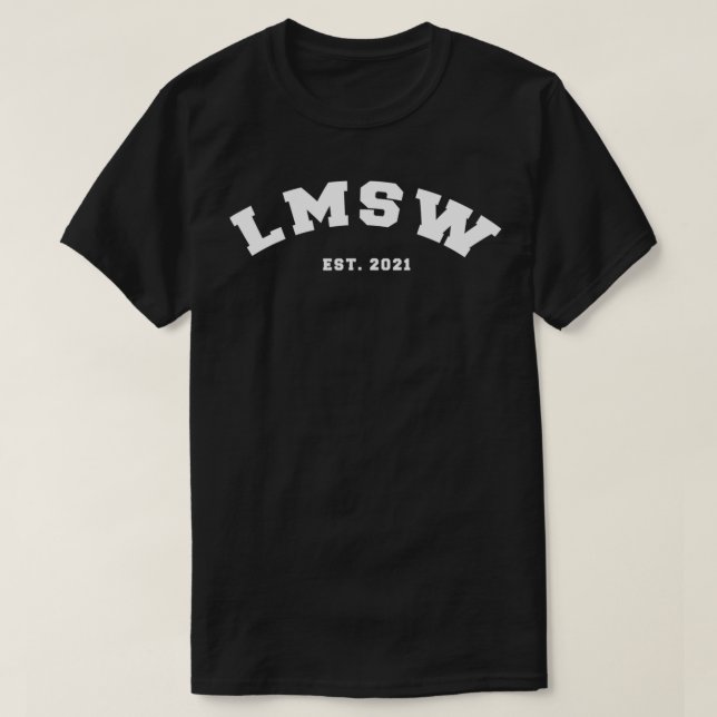 LMSW EST 2021 Licensed Master Social Worker MSW Gi T Shirt (Design framsida)