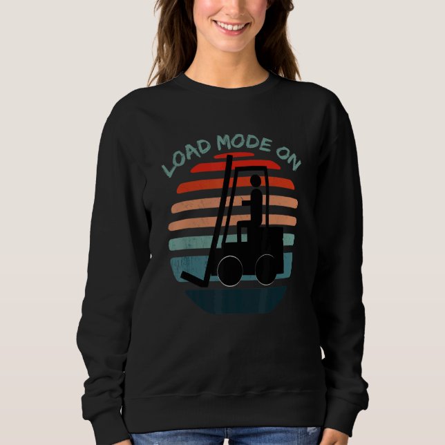 Load Mode On Forklift Warehouse Clerk Forklifting T Shirt (Framsida)