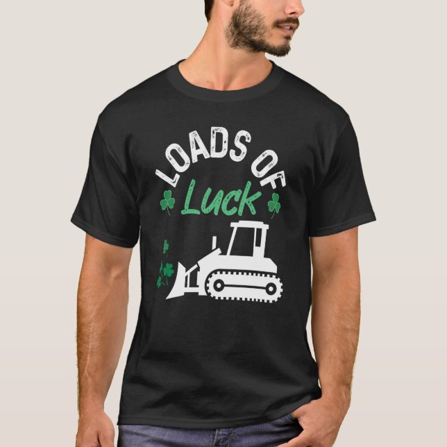 Load Of Luck Bulldozer Shamrock St Patricks Day Ki T Shirt (Framsida)