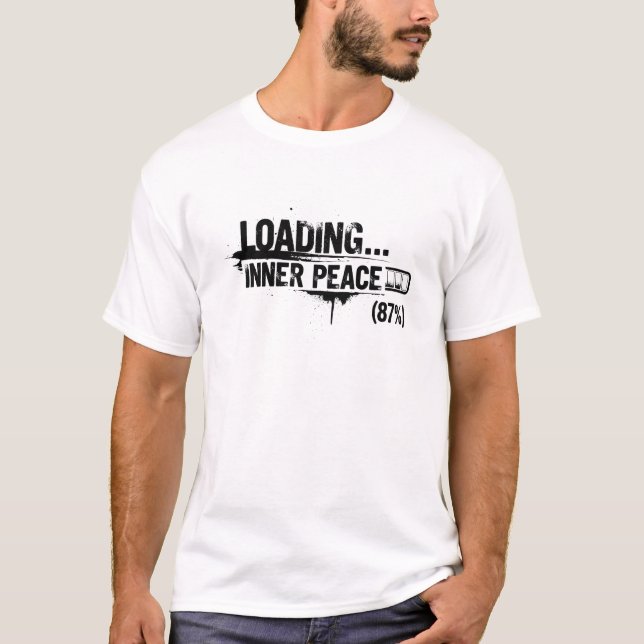 Loading Inner Peace 87% - Grunge Motivational T Shirt (Framsida)
